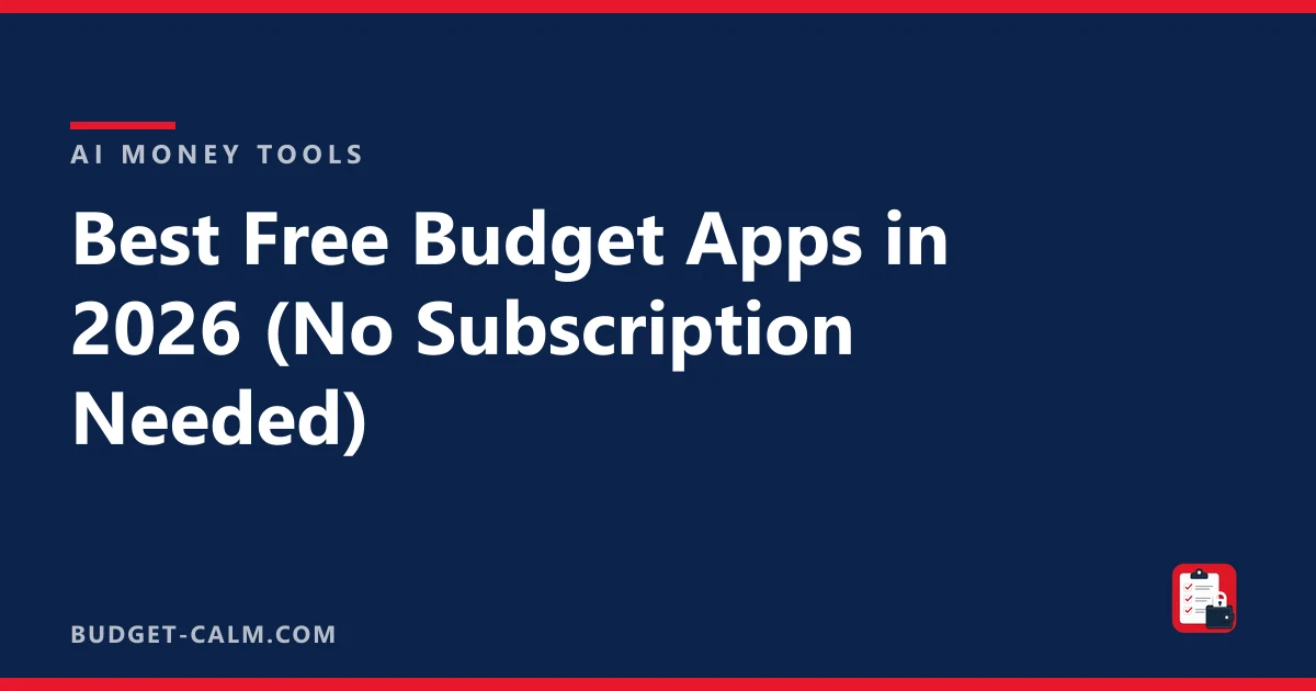 Best Free Budget Apps in 2026 (No Subscription Needed) — title card